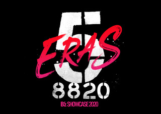 B’z SHOWCASE 2020 -5 ERAS 8820- Day1～5